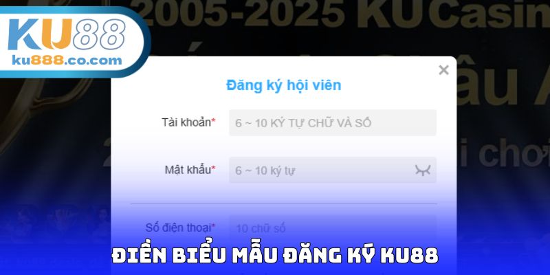 Điền biểu mẫu đăng ký KU88