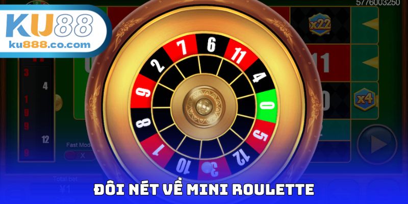 Đôi nét về Mini Roulette